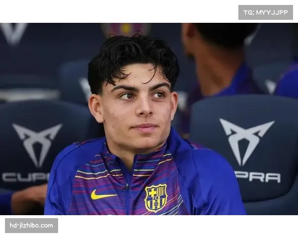从青训到主力：巴塞罗那年轻球员本赛季表现分析，拉玛西亚再迎丰收季